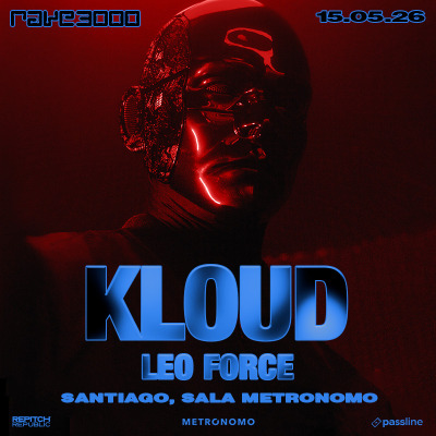 RAVE3000 PRES: KLOUD, LEO FORCE