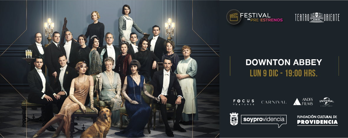 “Downton Abbey”: Festival de Pre-Estrenos Exclusivos en Providencia